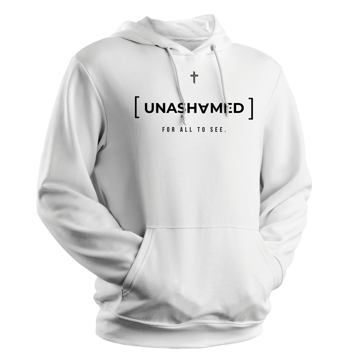 'Unashamed' For All - Hoodie