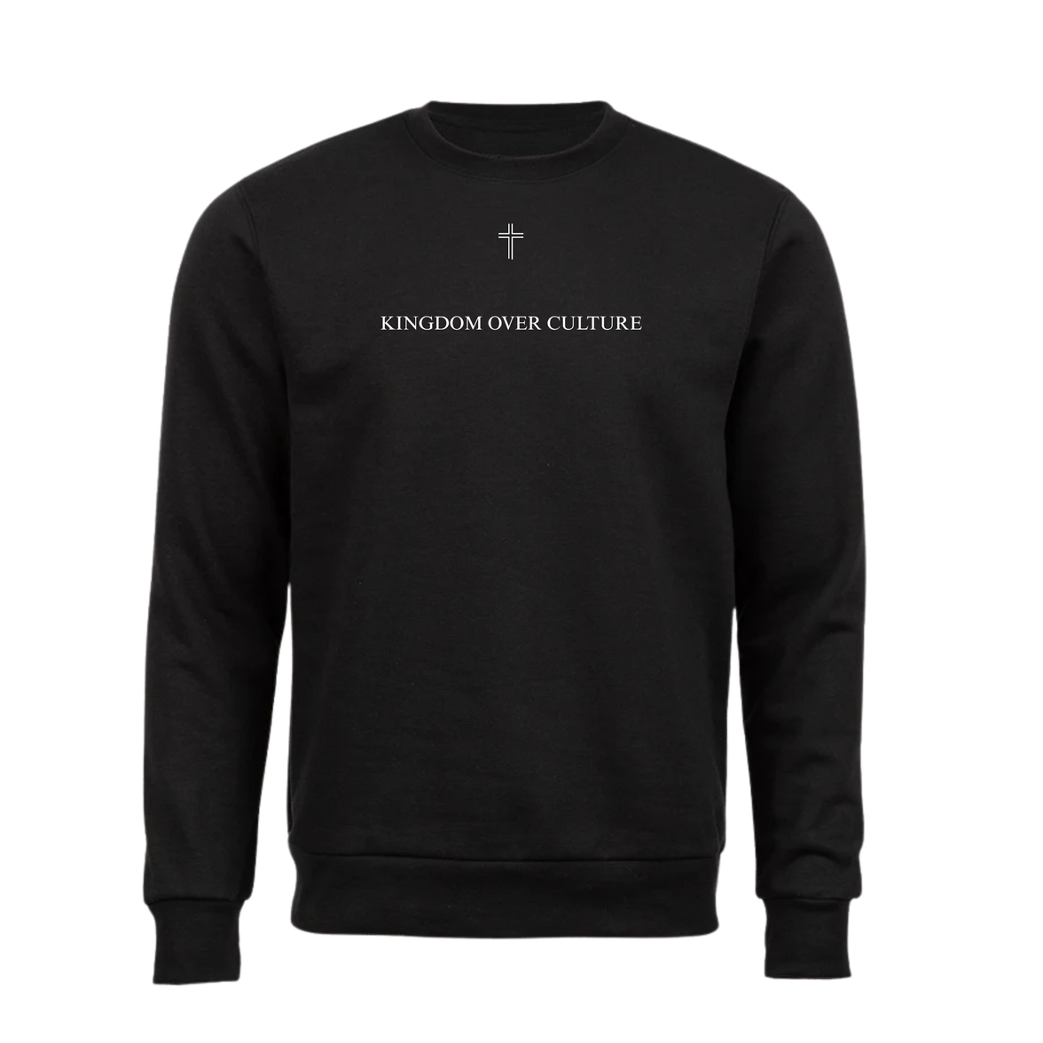 'Kingdom Over Culture' Sweatshirt
